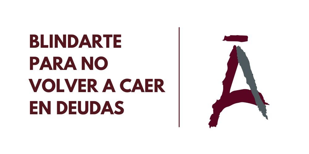 BLINDARTE PARA NO VOLVER A CAER EN DEUDAS